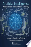 Artificial intelligence : applications in healthcare delivery /