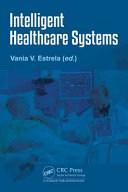 Intelligent healthcare systems /