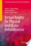 Virtual reality for physical and motor rehabilitation /