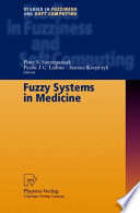 Fuzzy systems in medicine /