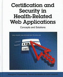Certification and security in health-related web applications : concepts and solutions /