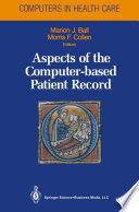 Aspects of the computer-based patient record /