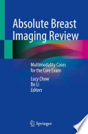 Absolute Breast Imaging Review : Multimodality Cases for the Core Exam /