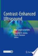 Contrast-Enhanced Ultrasound : From Simple to Complex /