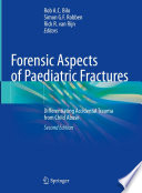 Forensic Aspects of Paediatric Fractures : Differentiating Accidental Trauma from Child Abuse /