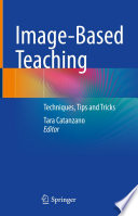 Image-Based Teaching : Techniques, Tips and Tricks /