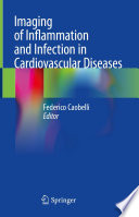 Imaging of Inflammation and Infection in Cardiovascular Diseases /