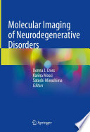 Molecular Imaging of Neurodegenerative Disorders /