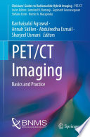 PET/CT Imaging : Basics and Practice  /