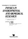 Proceedings of the Conference, Physics in Environmental and Biomedical Research, Istituto superiore di sanita, Rome, Italy, November 26-29, 1985 /