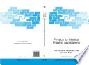 Physics for medical imaging applications /