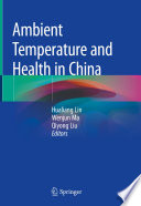 Ambient Temperature and Health in China /
