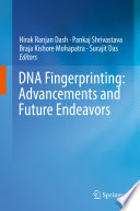 DNA Fingerprinting: Advancements and Future Endeavors /