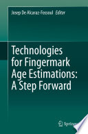 Technologies for Fingermark Age Estimations: A Step Forward /