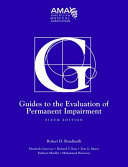 Guides to the evaluation of permanent impairment.