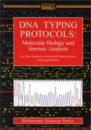 DNA typing  protocols : molecular biology and forensic analysis /