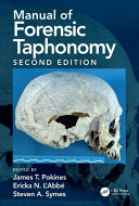 Manual of forensic taphonomy /