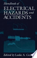 Handbook of electrical hazards and accidents /