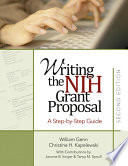 Writing the NIH grant proposal : a step-by-step guide /