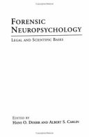 Forensic neuropsychology : legal and scientific bases /