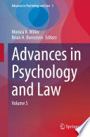 Advances in Psychology and Law : Volume 5 /