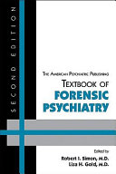The American Psychiatric Publishing textbook of forensic psychiatry /