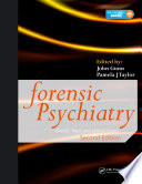 Forensic psychiatry : clinical, legal and ethical issues /