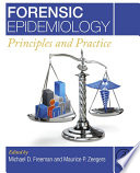 Forensic epidemiology : principles and practice /