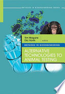 Methods in bioengineering : alternative technologies to animal testing /