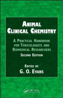 Animal clinical chemistry : a practical guide for toxicologists and biomedical researchers /