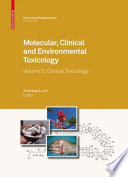 Molecular, clinical and environmental toxicology /