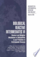 Biological reactive intermediates VI : chemical and biological mechanisms in susceptibility to and prevention of environmental disease /