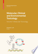 Molecular, clinical and environmental toxicology.