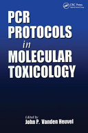 PCR protocols in molecular toxicology /
