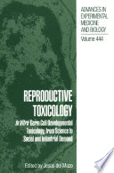 Reproductive toxicology : in vitro germ cell developmental toxicology, from science to social and industrial demand /