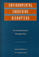 Environmental endocrine disrupters : an evolutionary perspective /