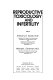 Reproductive toxicology and infertility /