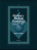 Ellenhorn's medical toxicology : diagnosis and treatment of human poisoning /