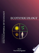 Ecotoxicology : a derivative of Encyclopedia of ecology /