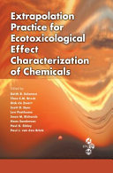 Extrapolation practice for ecotoxicological effect characterization of chemicals /