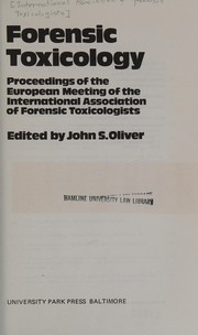 Forensic toxicology : proceedings of the European meeting of the International Association of Forensic Toxicologists /