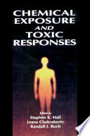 Chemical exposure and toxic responses /