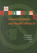 Arsenic exposure and health effects : proceedings of the Fourth International Conference on Arsenic Exposure and Health Effects, July 18-22, 2000, San Diego, California /