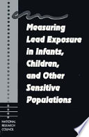 Measuring lead exposure in infants, children, and other sensitive populations /