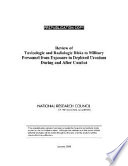 Review of the toxicologic and radiologic risks to military personnel from exposures to depleted uranium during and after combat /