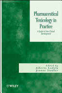 Pharmaceutical toxicology in practice : a guide for non-clinical development /