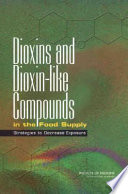 Dioxins and dioxin-like compounds in the food supply : strategies to decrease exposure /