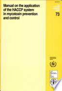Manual on the application of the HACCP system in mycotoxin prevention and control /
