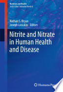 Nitrite and nitrate in human health and disease /