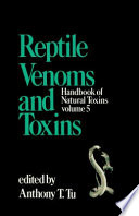 Reptile venoms and toxins /